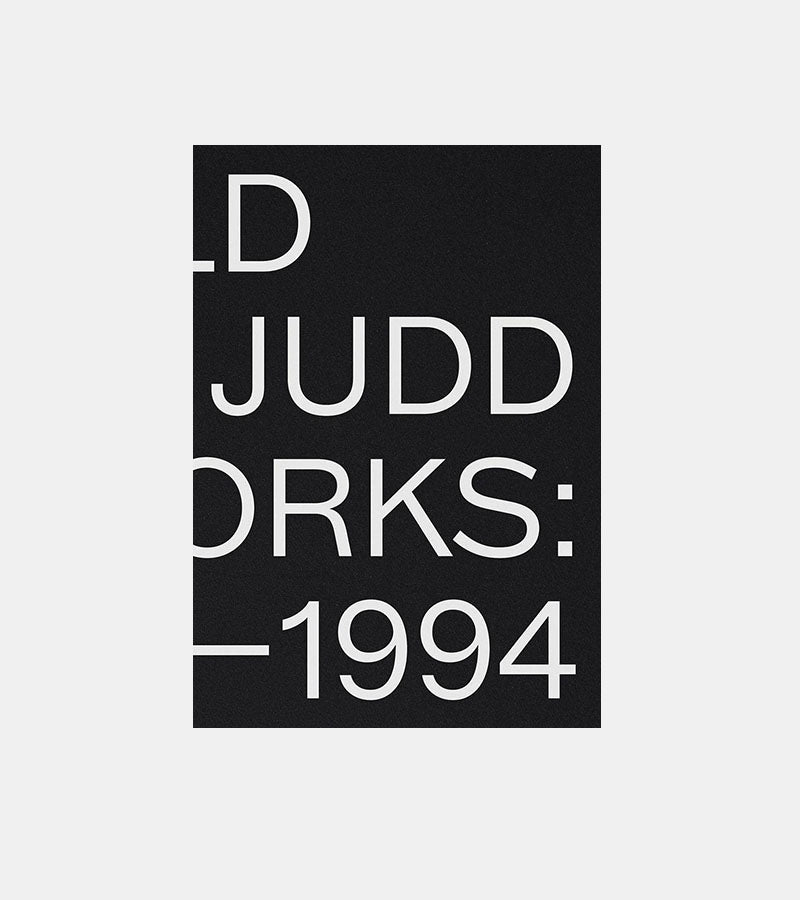 Donald Judd: Artworks 1970-1994